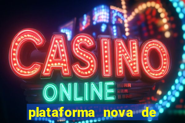 plataforma nova de jogos de aposta